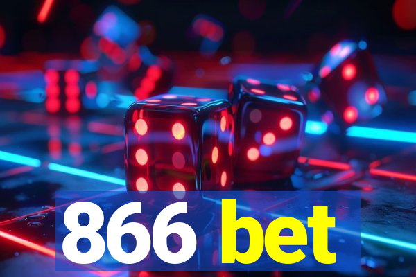 866 bet